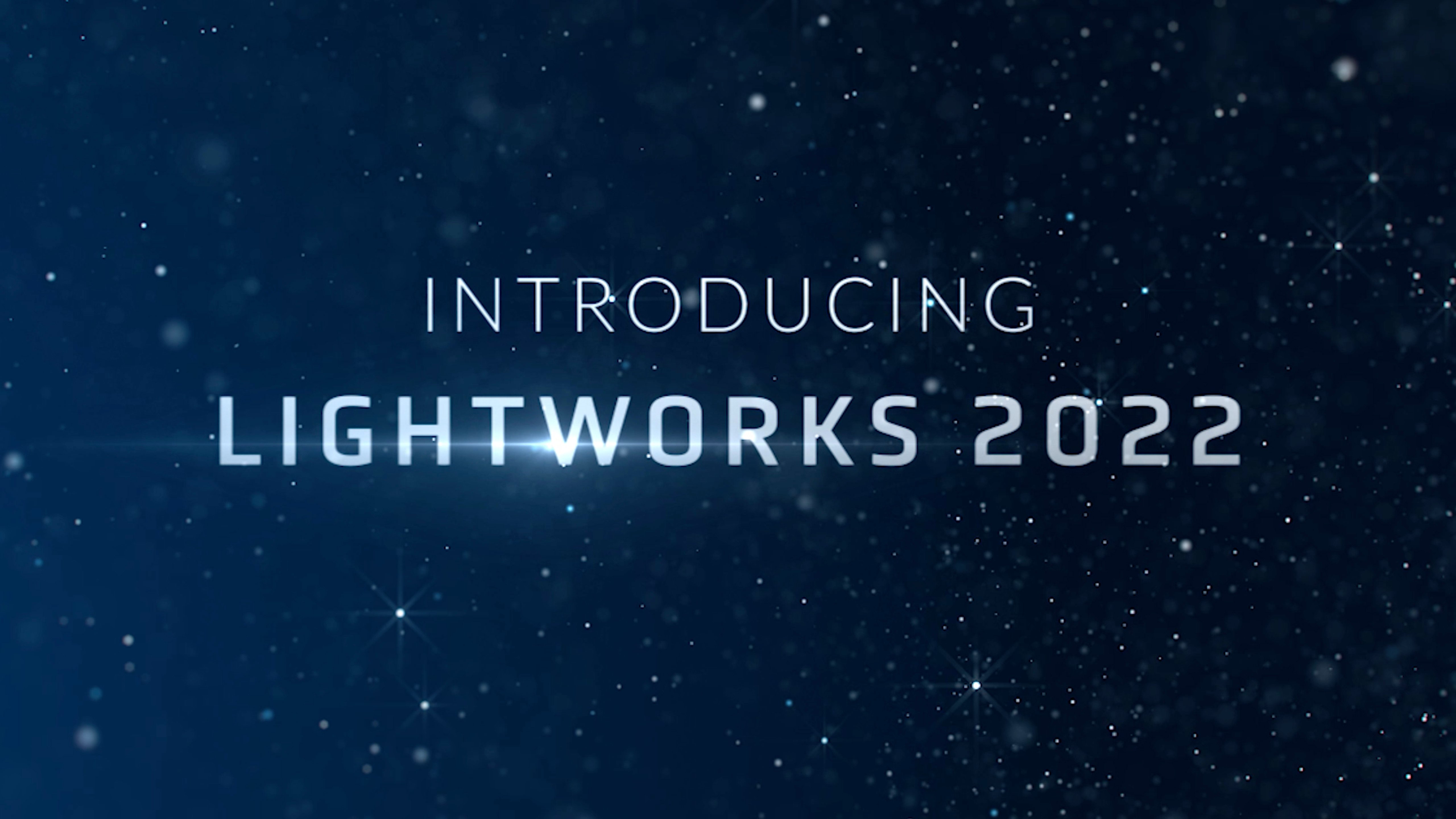 Introducing Lightworks 2022